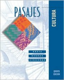 Pasajes: Cultura with Listening Comprehension Audio CD - Mary Lee Bretz, Trisha Dvorak, Carl Kirschner