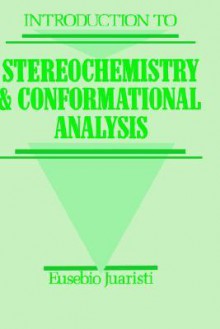 Introduction to Stereochemistry and Conformational Analysis - Eusebio Juaristi