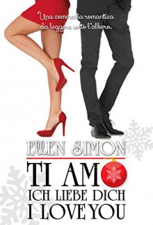 Ti Amo, Ich Liebe Dich, I Love You - Ellen Simon, Atelier Grafico