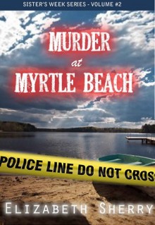 Murder at Myrtle Beach - Elizabeth Sherry