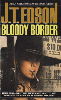 The Bloody Border - J.T. Edson