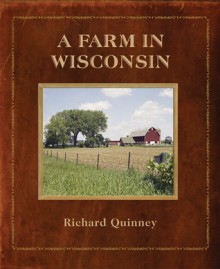 A Farm in Wisconsin - Richard Quinney