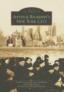 Arthur Rickerby's New York City - Frank Ceresi