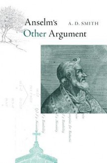 Anselm's Other Argument - A.D. Smith