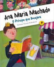 O Principe que Bocejava - Ana Maria Machado