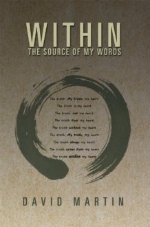 Within: The Source Of My Words - David Martin