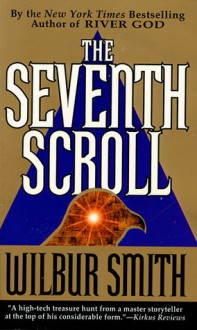 The Seventh Scroll - Wilbur Smith