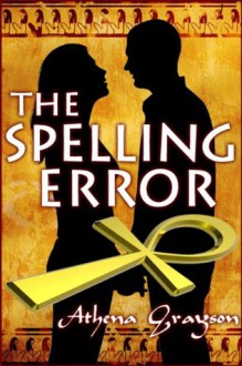 The Spelling Error - Athena Grayson