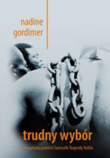 Trudny Wybór - Nadine Gordimer