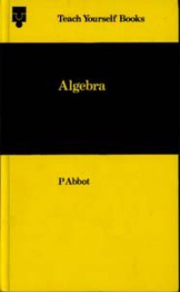 Algebra - A Complete Introductory Course - P. Abbott