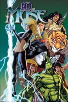 10th Muse Crossovers - Marv Wolfman, Darren G. Davis, Billy Tucci, Mike Wieringo, Roger Cruz, Nadir Balan