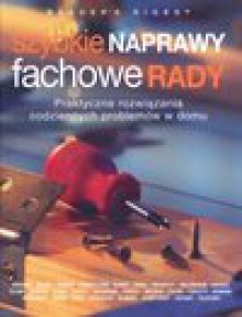 Szybkie naprawy fachowe rady - Magnuszewski Andrzej