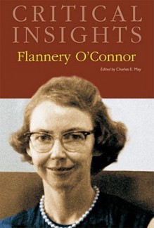 Flannery O'Connor - Charles E. May