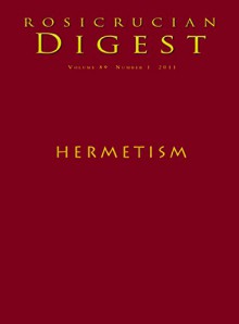 Hermetism: Digest (Rosicrucian Order AMORC Kindle Editions) - Richard Smoley, John Michael Greer, Christian Rebisse, Peter Bindon, Paul Goodall, Kristin Pfanku, Olga Deulofeu, Rosicrucian Order AMORC