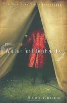 Water forElephants [Deckle Edge] Publisher: Algonquin Books of Chapel Hill; Roughcut edition - Sara Gruen