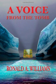 A Voice from the Tomb (First People Trilogy) - Ronald Williams