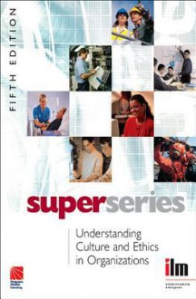 Understanding Culture and Ethics in Organizations Super Series - Institut Institute of Leadership & Mana, Institute of Leadership & Management