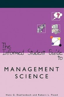 The Informed Student Guide To Management Science - Hans Daellenbach