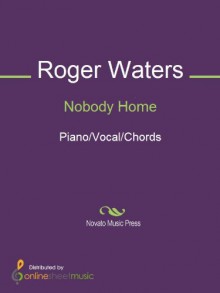 Nobody Home - Pink Floyd, Roger Waters