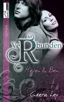 Verbunden: Helen und Ben 1 - Greta Ley