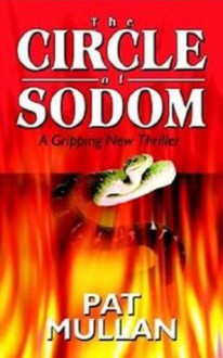 The Circle of Sodom - Pat Mullan