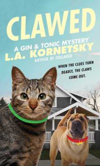 Clawed - L.A. Kornetsky