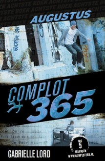 Augustus (Complot 365, #8) - Gabrielle Lord