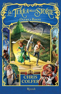 La Terra delle Storie - Oltre i regni (Italian Edition) - Chris Colfer