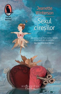 Sexul ciresilor - Jeanette Winterson, Ana Chiriţoiu