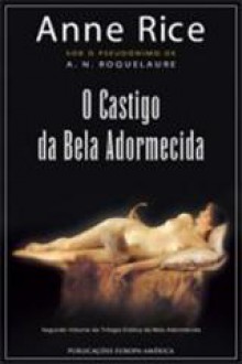 O Castigo da Bela Adormecida - A.N. Roquelaure, Anne Rice