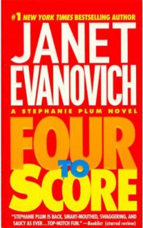 Four to Score - Janet Evanovich