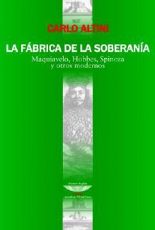 La Fabrica de La Soberania - Carlo Altini