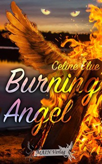 Burning Angel - Celine Blue, Jan Fischer