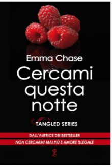 Cercami questa notte - Tangled Series Vol. 5 - Emma Chase