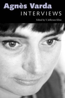 Agnes Varda: Interviews - T Jefferson Kline