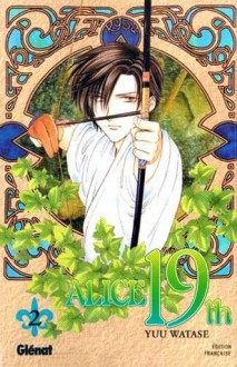 Alice 19th, Tome 2 - Yuu Watase