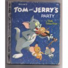 Tom and Jerry's Party (Little Golden Book) - Steffi Fletcher