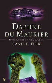 Castle Dor - Daphne Du Maurier,Arthur Quiller-Couch