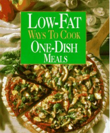 Low-Fat Ways to Cook One-Dish Meals - Susan M. McIntosh