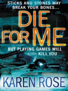 Die For Me - Karen Rose