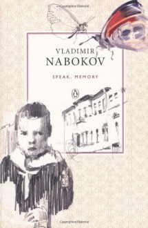 Speak Memory An Autobiography Revisited - Vladimir Nabokov