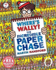 The Incredible Paper Chase. Martin Handford - Martin Handford