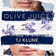 Olive Juice - T.J. Klune