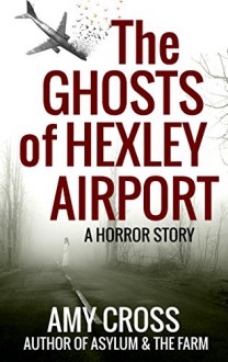 Ghosts of Hexley Airport - Gillian Cross