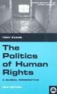 Politics of Human Rights - T. Evans