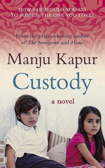 Custody - Manju Kapur