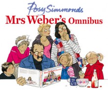 Mrs Weber's Omnibus - Posy Simmonds