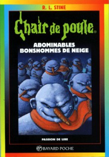 Abominables Bonshommes De Neige ( - R.L. Stine, Nathalie Vlatal