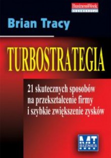 Turbostrategia - Brian Tracy