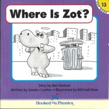 Where is Zot? - Sandra Carlton, Ben Forman, Mitchell Rose